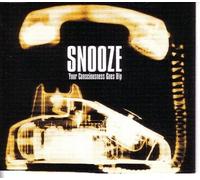 Snooze - Your Consciousness Goes Bip