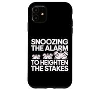 Snoozing The Alarm to Heighten The Stakes Coque pour iPhone 11