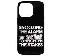 Snoozing The Alarm to Heighten The Stakes Coque pour iPhone 13 Pro