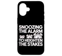 Snoozing The Alarm to Heighten The Stakes Coque pour iPhone 16