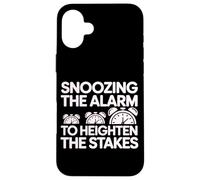 Snoozing The Alarm to Heighten The Stakes Coque pour iPhone 16 Plus