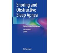 Snoring and Obstructive Sleep Apnea: Evolution and Innovation