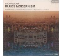 Snorre Kirk - Blues Modernism
