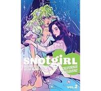 Leslie Hung – Snotgirl Volume 2: California Screaming – Version originale