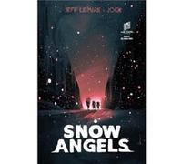 Snow Angels Library Edition - Jeff Lemire - Dark Horse Comics U.S. - Livre en Anglais - Hardback Jeff Lemire (Auteur)