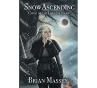 Snow Ascending: Child of the Longest Night