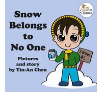 Snow Belongs to No One: A silly winter story celebrating friendship and belonging