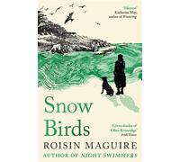 Snow Birds - Roisin Maguire - Serpent's Tail - ebook (ePub) - Livre