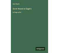 Snow-Bound at Eagle's: in large print