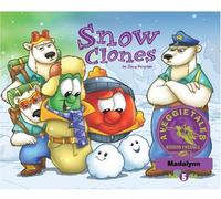 Snow Clones - VeggieTales Mission Possible Adventure Series #5: Personalized for Madalynn