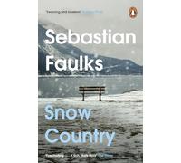 Snow Country: The epic historical novel from the author of Birdsong