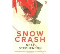 Snow crash Neal Stephenson (Auteur)