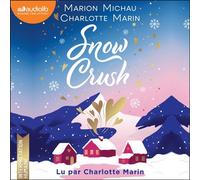 Snow Crush - Charlotte Marin - Audiolib - Livre audio - Livre