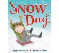 Snow Day by Richard Curtis Richard Curtis (Auteur)