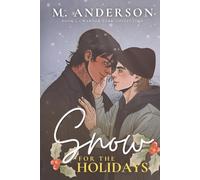 Snow for the Holidays: A Cozy MM Romance About Second Chances and Snowed-In Love