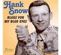 Snow, Hank - for My Blue Eyes
