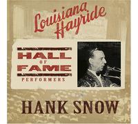 Snow, Hank - Louisiana Hayride Hall of Fame