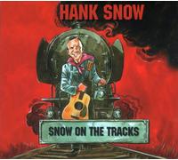 Snow, Hank - Snow on The Tracks
