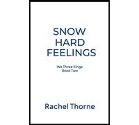 Snow Hard Feelings - Rachel Thorne - DGS - ebook (ePub) - Livre