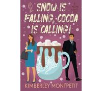 Snow is Falling, Cocoa is Calling! (The Coffee Loft Series: Fall Collection)