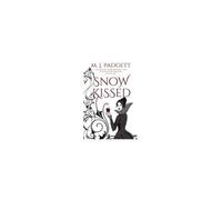 Snow Kissed (Immortal Grimm Brothers' Guide To Sociopathic Princesses)