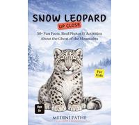 Snow Leopard: 50+ Fun Facts, Real Photos & Activities About the Ghost of the Mountains