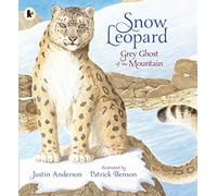 Snow Leopard Grey Ghost of the Mountain by Justin Anderson Justin Anderson (Auteur)