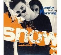Snow - Lonely Monday Morning/Girl, I'