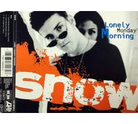 Snow - Lonely Monday Morning/Girl, I' [Import]