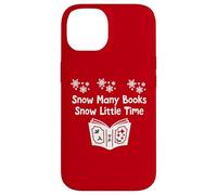 Snow Many Books Snow Little Time Reading Christmas Book Club Coque pour iPhone 14
