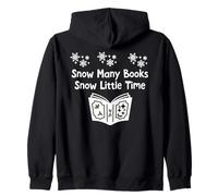 Snow Many Books Snow Little Time Reading Christmas Book Club Sweat à Capuche