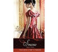 Snow, Once upon a Time Series Tracy Lynn (Auteur)