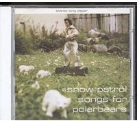 Snow Patrol - Songs for Polar Bears [Import]