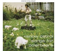 Snow Patrol – Songs for Polarbears – Vinyle