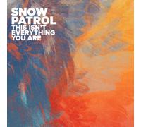 Snow Patrol - This Isn't Everything You Are (2-Track)