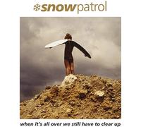 Snow Patrol - When It's All Over We Still Have to Clean Up (7") [Import]