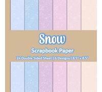 Snow Scrapbook Paper: Pastel Winter Themed Scrapbook Paper | 6 Designs | 24 Double Sided Non Perforated Decorative Paper Craft For Craft Projects, ... Mixed Media Art and Junk Journaling | Vol.5