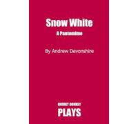 Snow White: A Pantomime