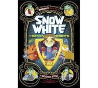 Snow White and the Seven Robots by Louise Simonson Louise Simonson (Auteur)