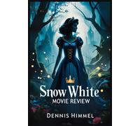 Snow White Movie Review: A Fresh Take On The Classic Fairy Tale With Empowered Characters And Modern Themes