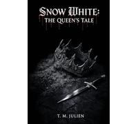 Snow White: The Queen's Tale
