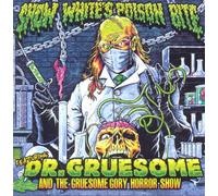 Snow White's Poison Bite - Featuring: Dr. Gruesome..