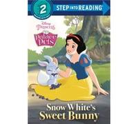 Snow Whites Sweet Bunny Disney Princess Palace Pets by Random House Random House (Auteur)