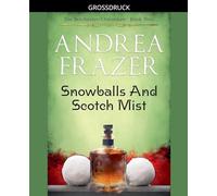 Snowballs and Scotch Mist