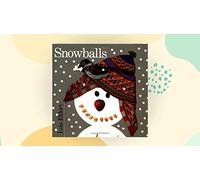 [Snowballs] (By: Lois Ehlert) [published: September, 2001]