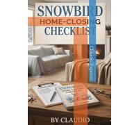 Snowbird home-closing checklist: How to prepare when leaving your house for a longer period of time