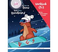 Snowboard : Magali Marmotte Workbook français + anglais. Ch 8: Enfant à partir de 8 ans. Livre d'activités bilingue. Chapitre 8 sur 10.