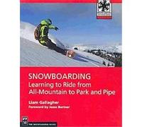 Snowboarding, Mountaineers Books Liam Gallagher (Auteur)