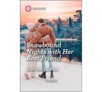 Snowbound Nights with Her Best Friend - Scarlett Clarke - Harlequin Romance - ebook (ePub) - Livre