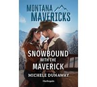 Snowbound with the Maverick - Michele Dunaway - Harlequin Montana Mavericks - ebook (ePub) - Livre